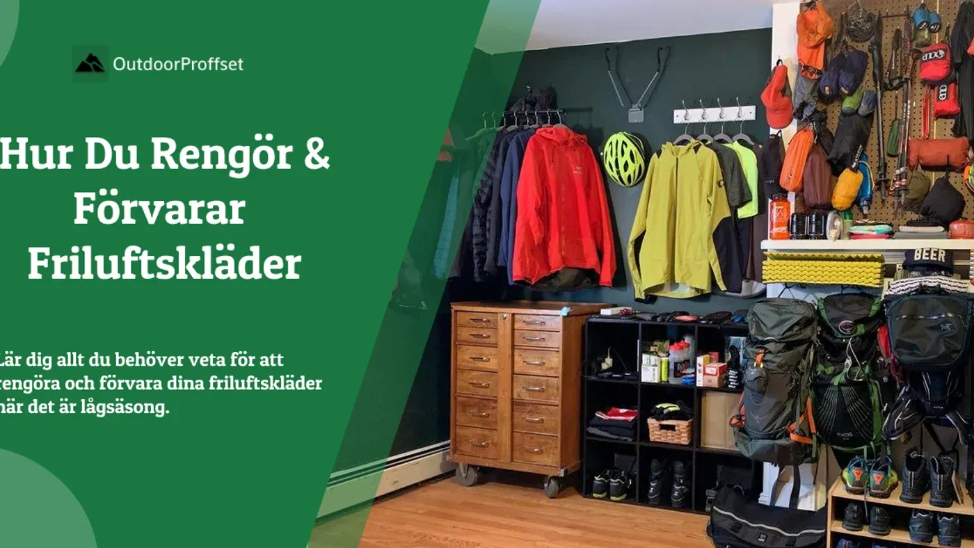 Friluftskläder och utrustning som rengörs och förvaras inför nästa säsong