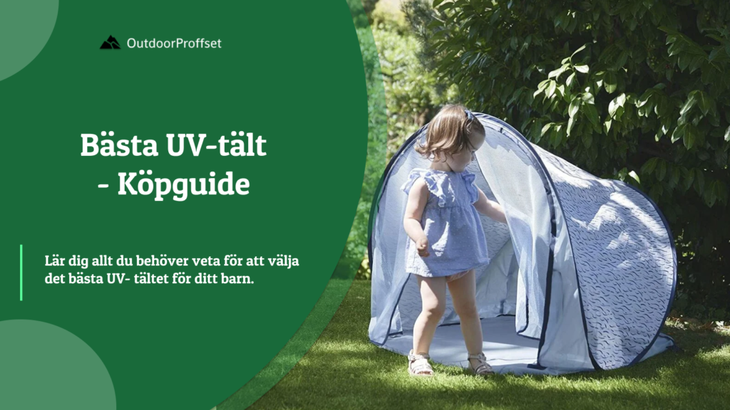 Bästa UV-tält bäst i test guide