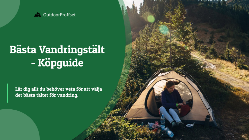 bästa vandringstält guide test