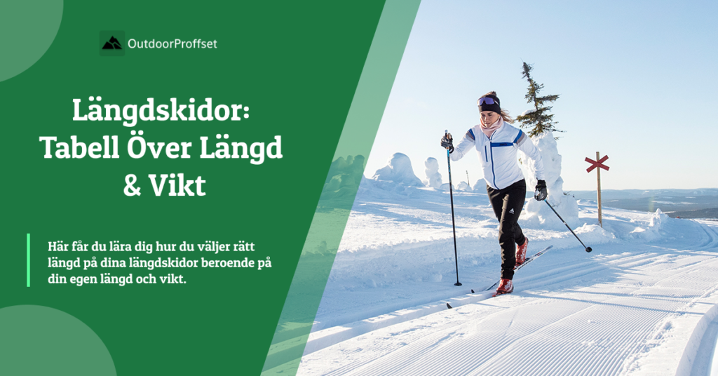 längdskidor längd och vikt tabell